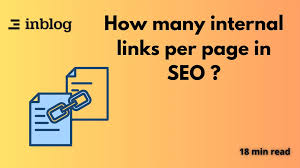 How Many Internal Links Per Page SEO