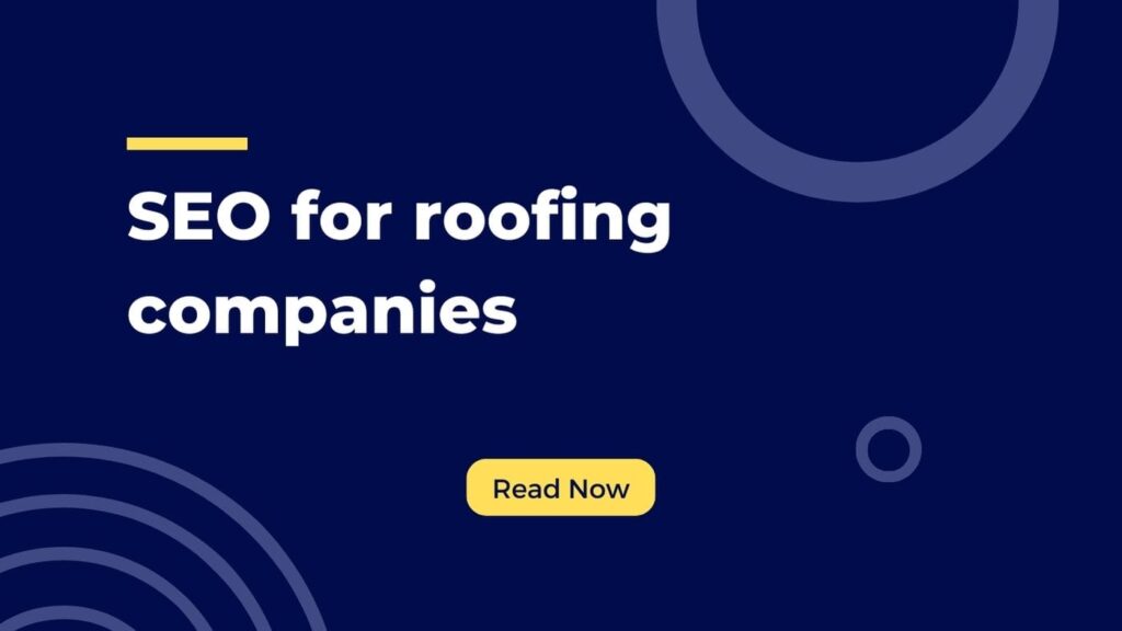 how seo helps roofing companies win more local leads